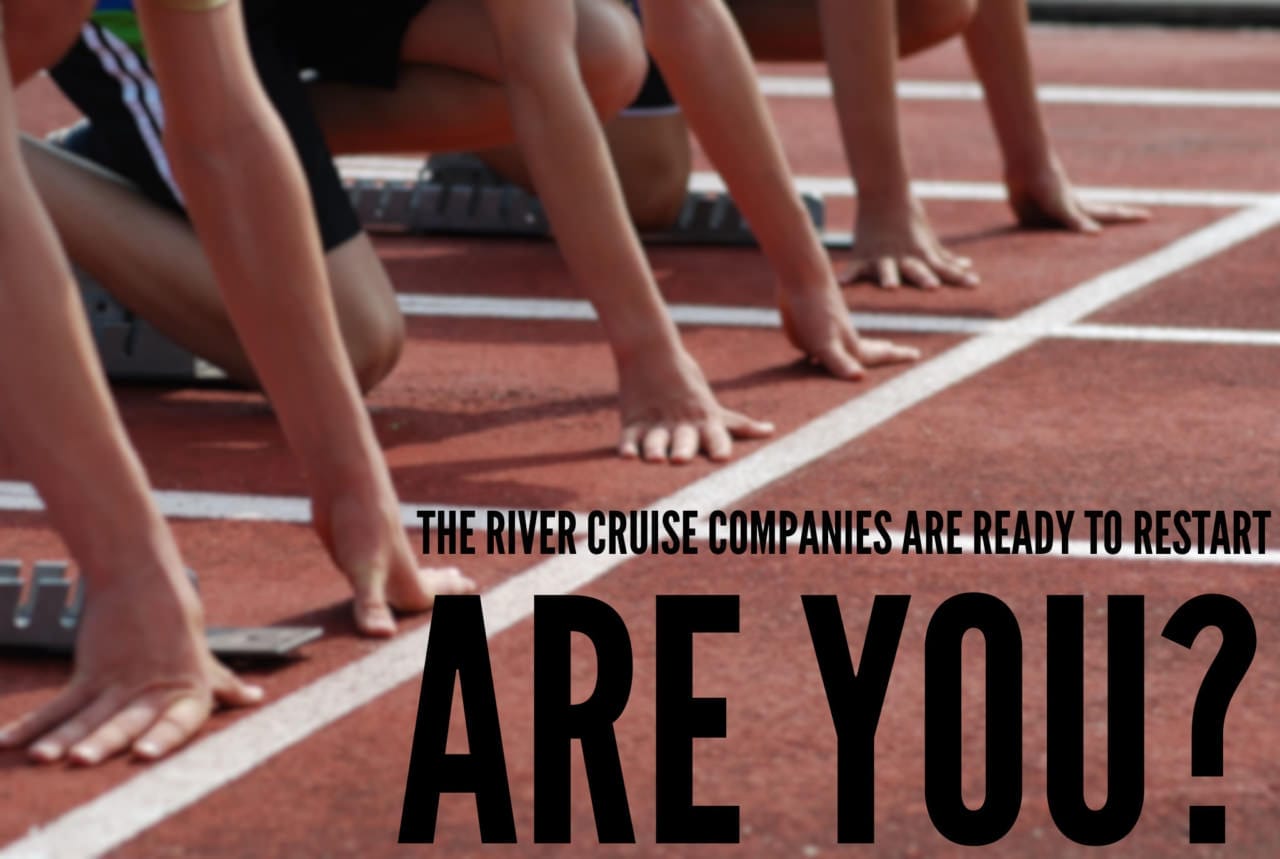 The River Cruise Companies Are Ready To Restart: Are You Ready To River Cruise? 1 ready